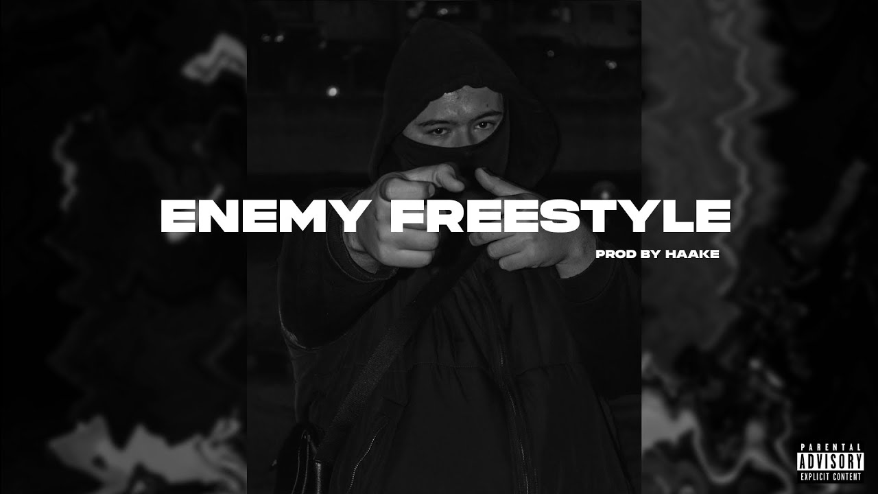 ENEMY FREESTYLE (prod. by Haake)