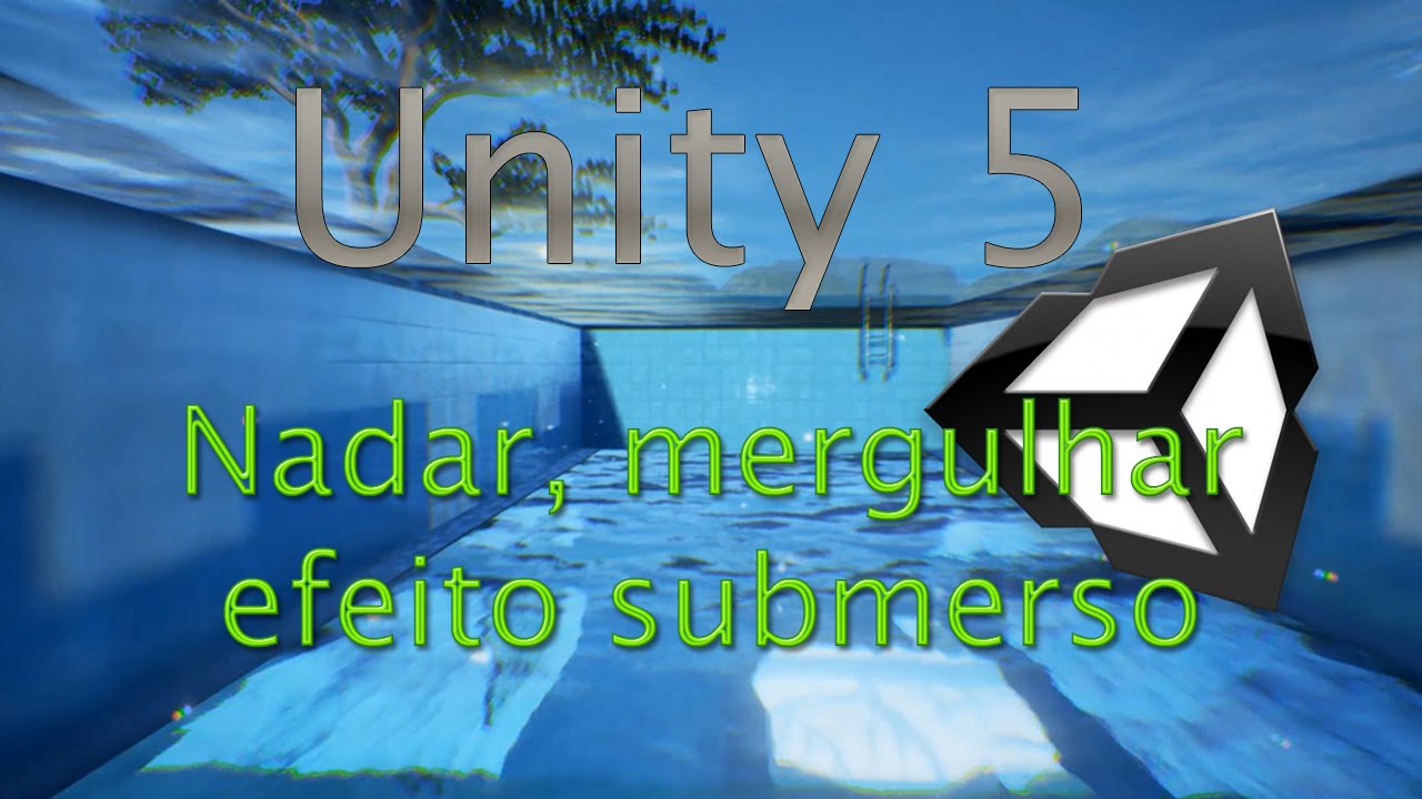 Unity 5 - Nadar e mergulhar (com efeito submerso) swim/dive