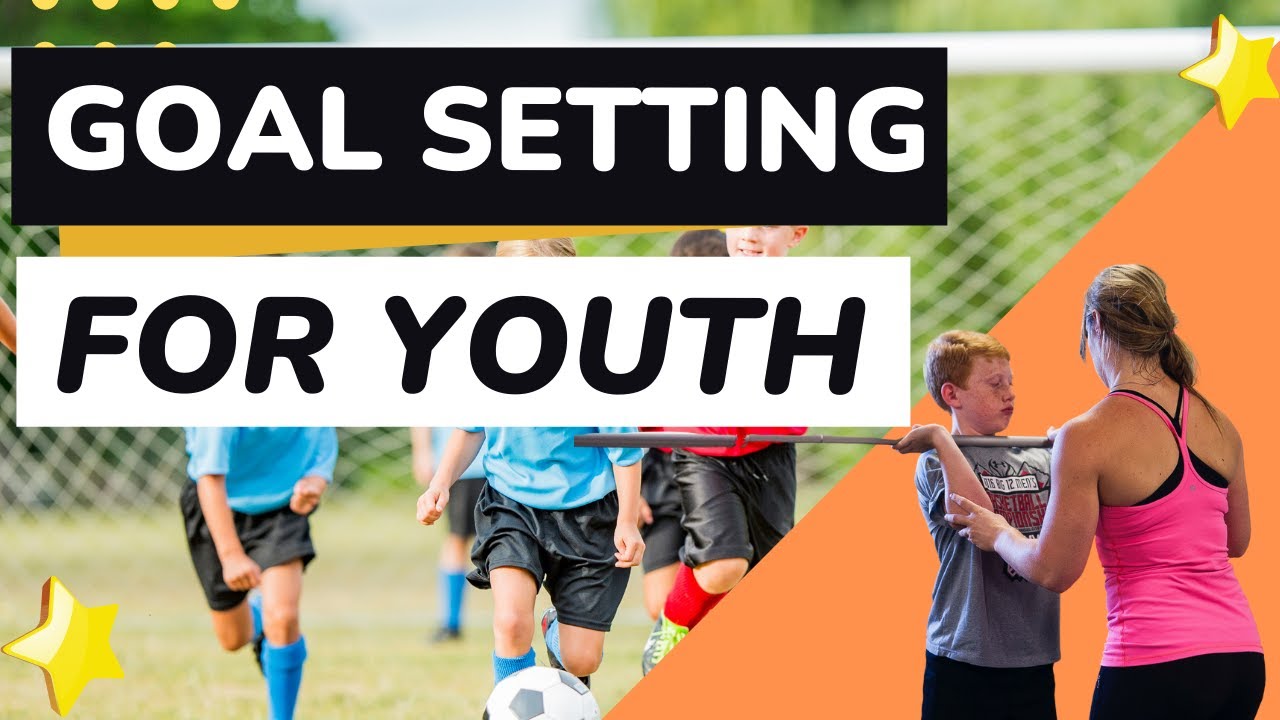 Goal Setting For Kids | Setting Youth Athletes Up For Success