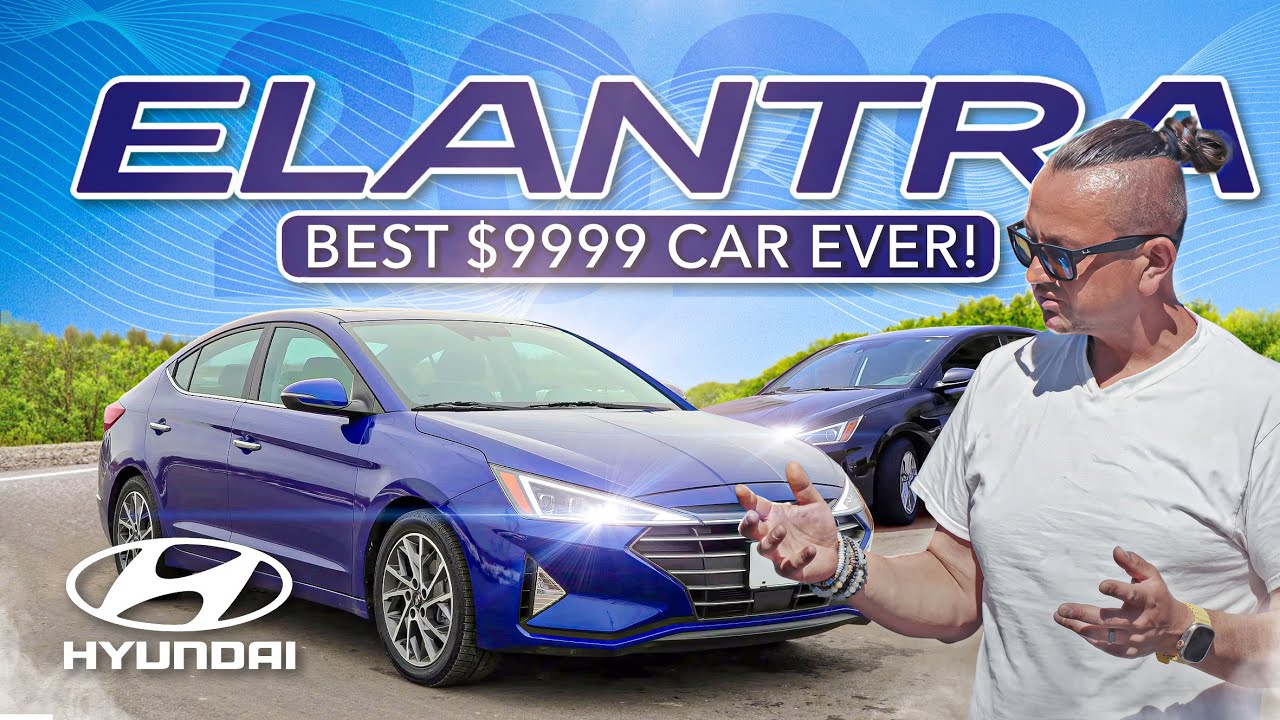 Hyundai Elantra | Best $9999 car ever | pros and cons | review