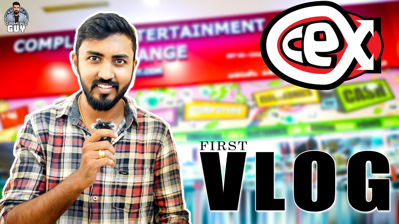 My FIRST VLOG 1 | CEX (Nexus Vijaya Mall) | Gaming Guy தமிழ்