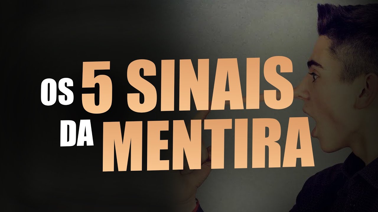 Linguagem Corporal - Os 5 Sinais da Mentira #01