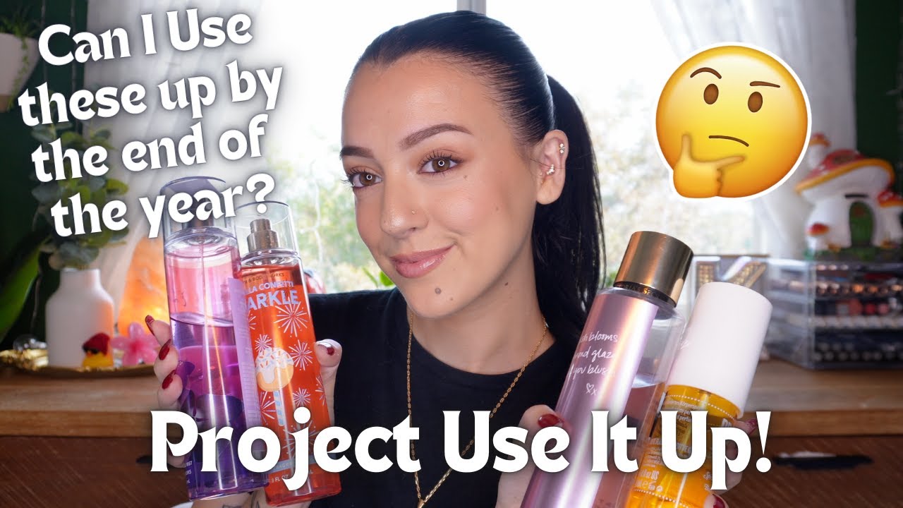 Body Care Project Use It Up...Can I Finish These By The End of The Year??😨🥲