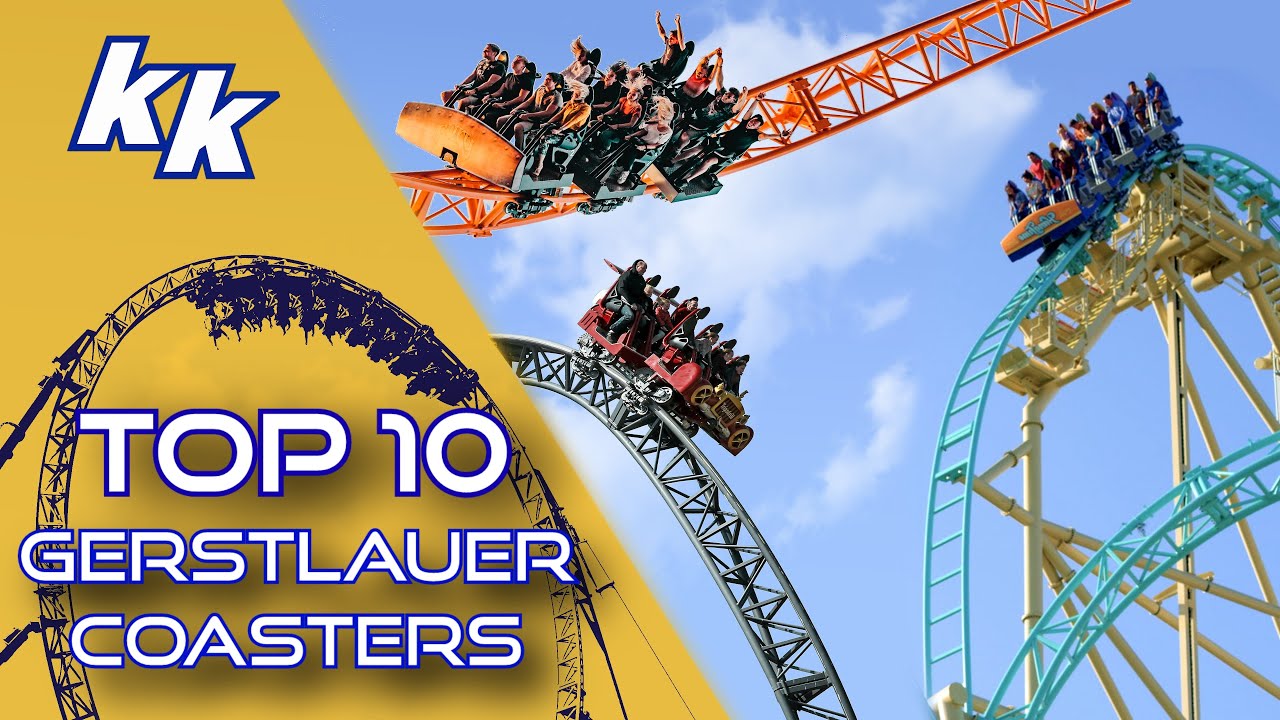 TOP 10: Best Gerstlauer Roller Coasters