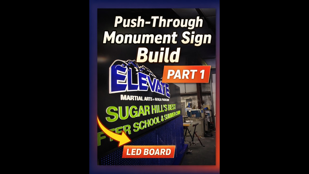 Building a Push-Through Monument Sign for Elevate | Part 1 – LED Display Included