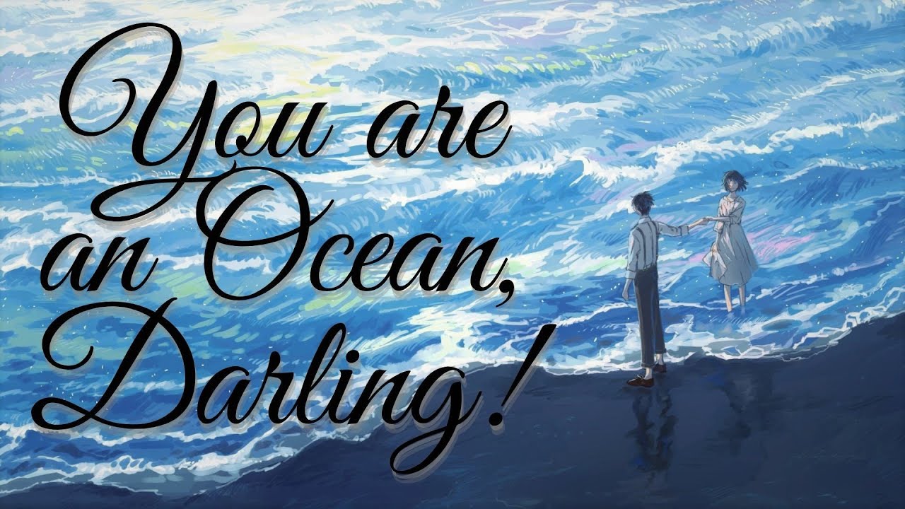[ASMR] ~ You Are An Ocean, Babygirl ~ [M4F][MDom][DDLG][Soft Spoken][Reassurance][Sleep Aid]