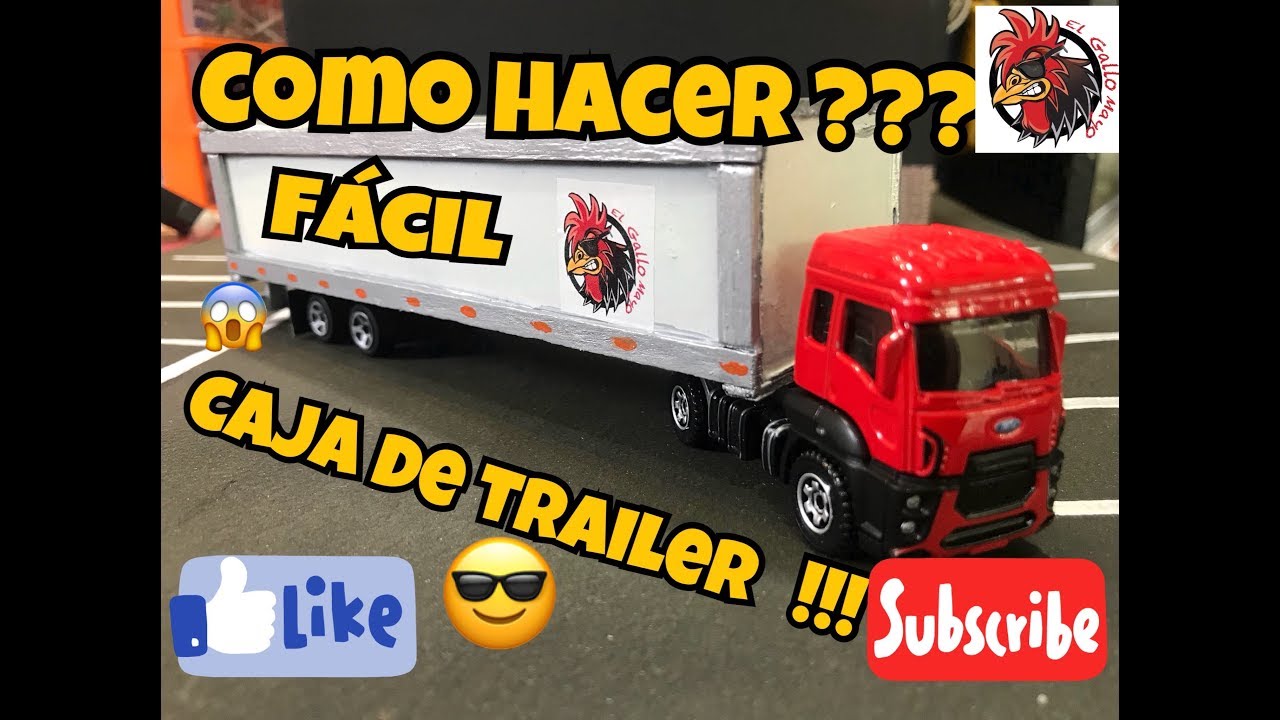COMO HACER UNA CAJA DE TRAILER- EL GALLO MAYO