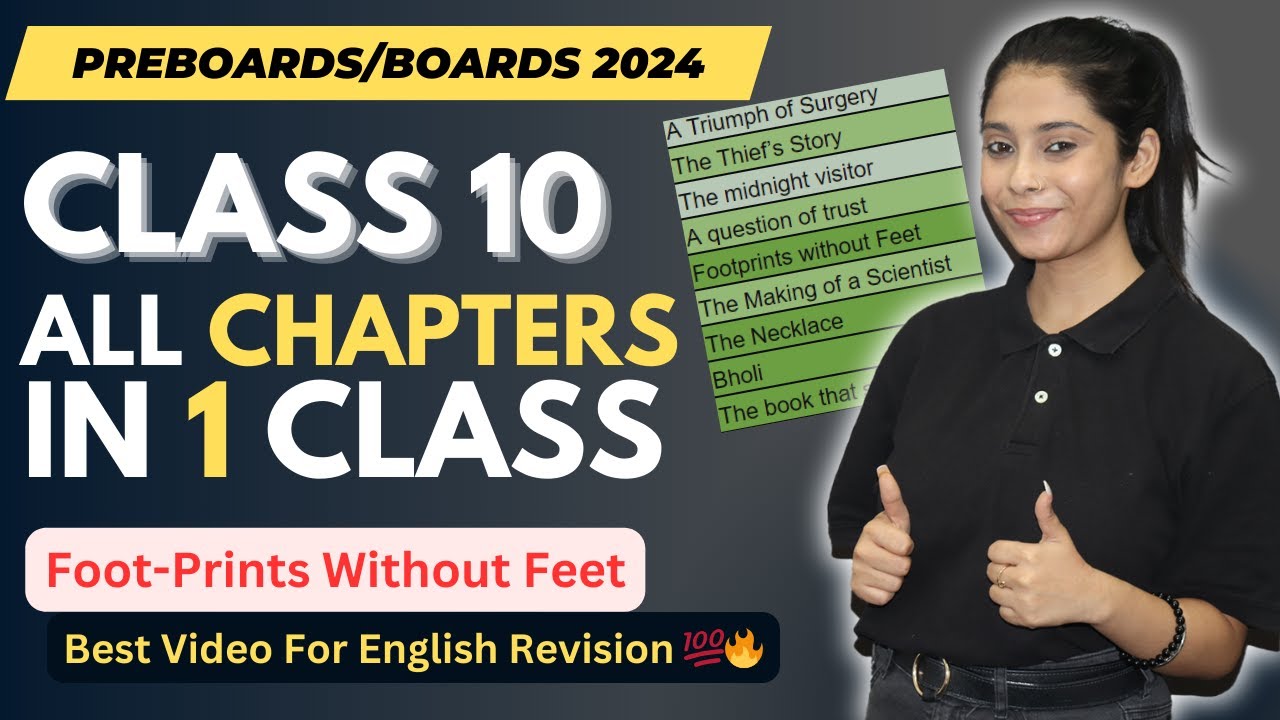 Class 10 English All Chapters | Class 10 | Pre-Boards/Boards 2024 | Footprints Without Feet 🔥