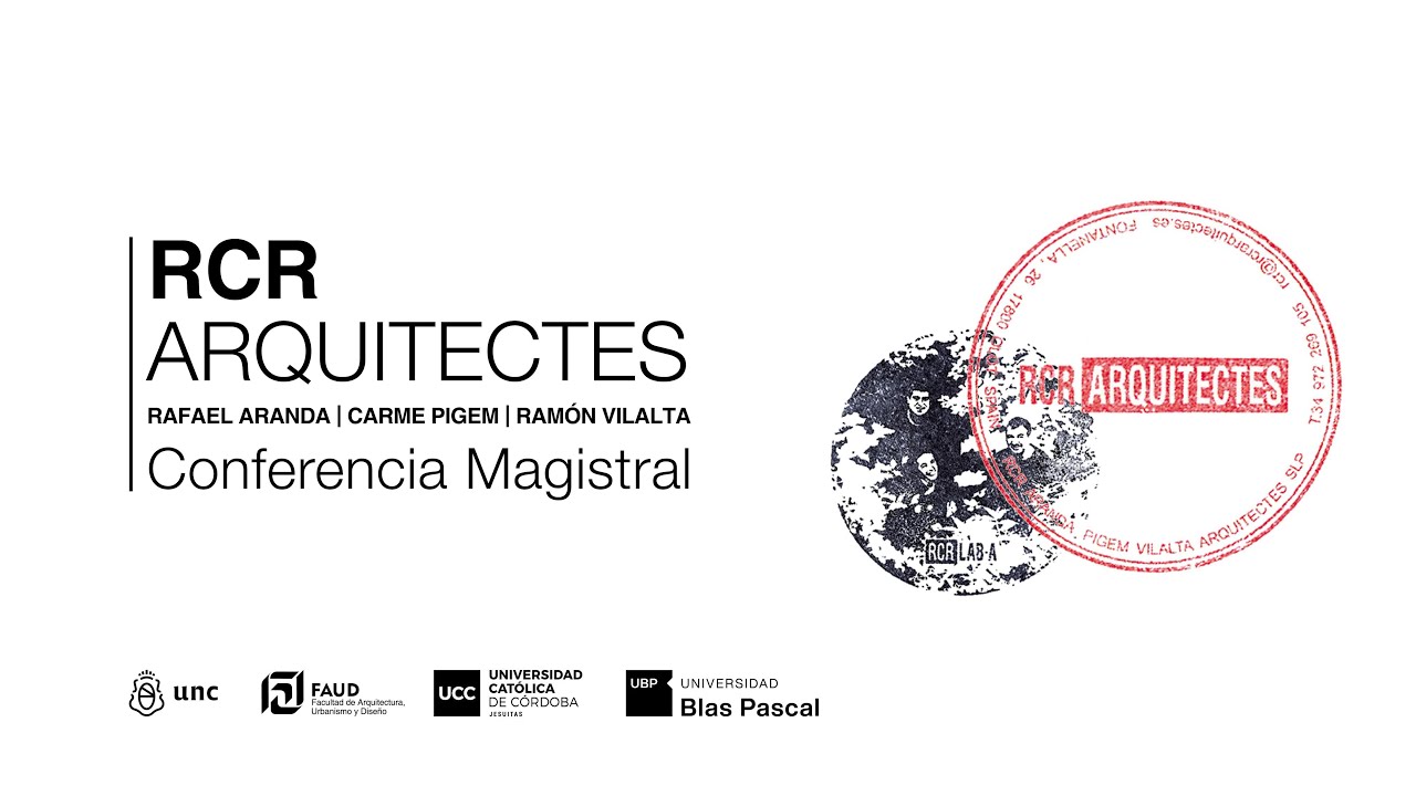 RCR ARQHITECTES _ Conferencia Magistral Facultad de Arquitectura, Urbanismo y Diseño,  UNC
