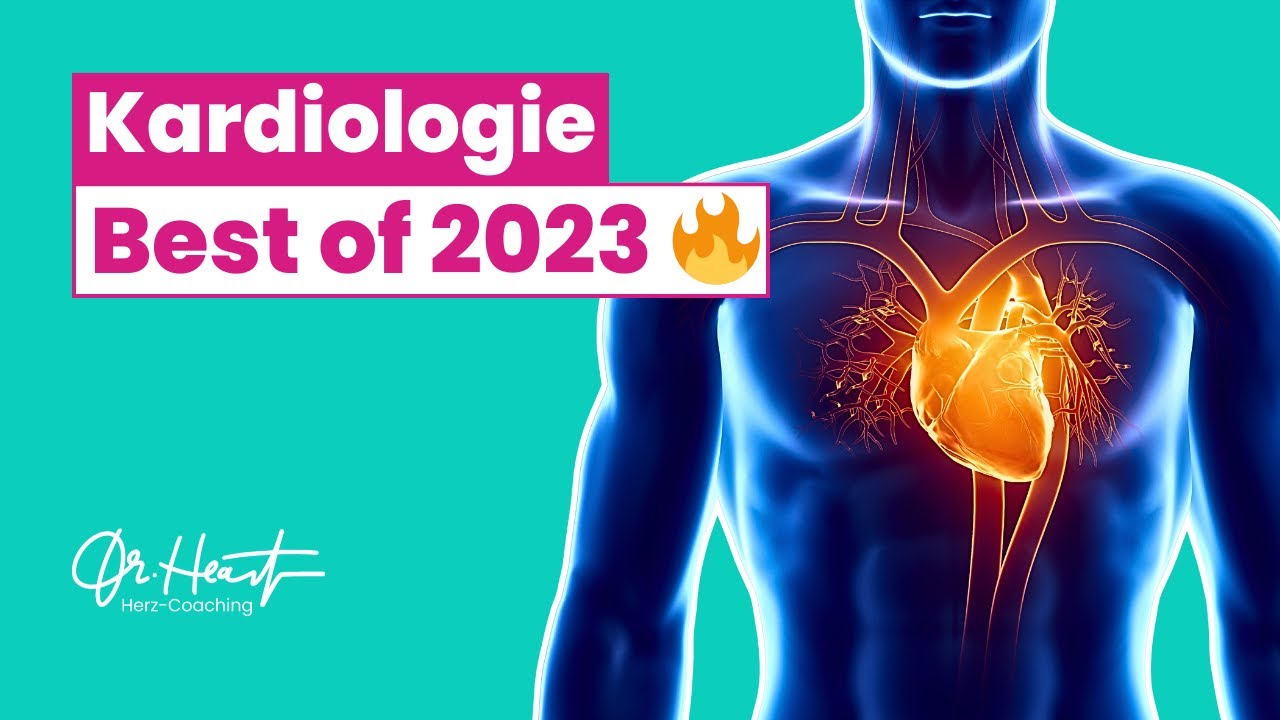 Kardiologie 2023 - Die 7 besten Highlights aus einem Jahr Dr. Heart | Dr. Heart