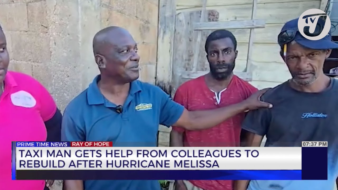 Taxi Man gets Help from Colleagues to Rebuild after Hurricane Melissa | TVJ News