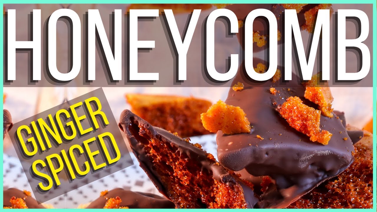GINGER SPICED HONEYCOMB WITH DARK CHOCOLATE (Recipe)