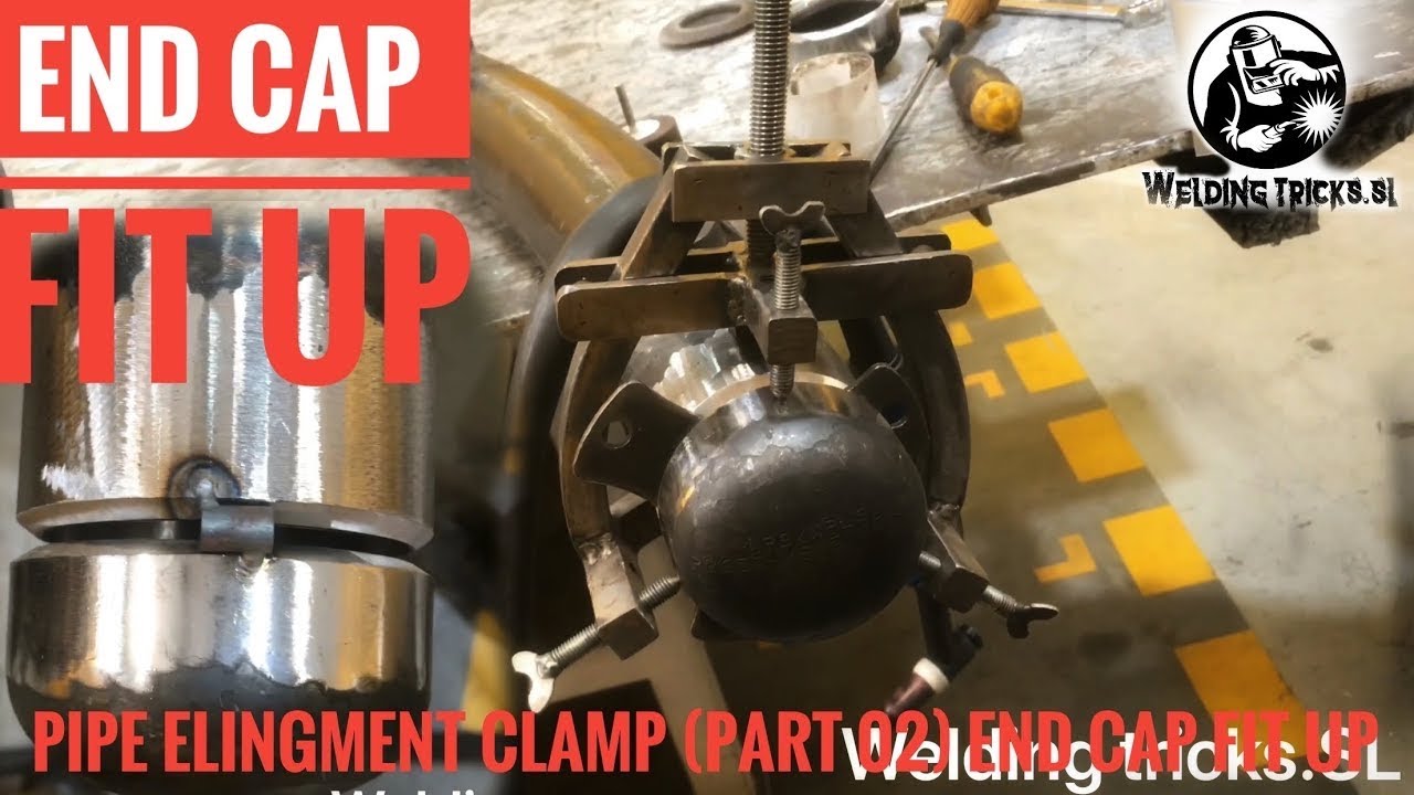 the Pipe fit-up clamp (part 02) end cap fit up