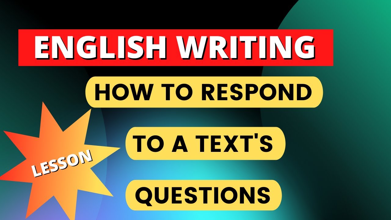 How To Understand any English Text, And Answer The Questions!