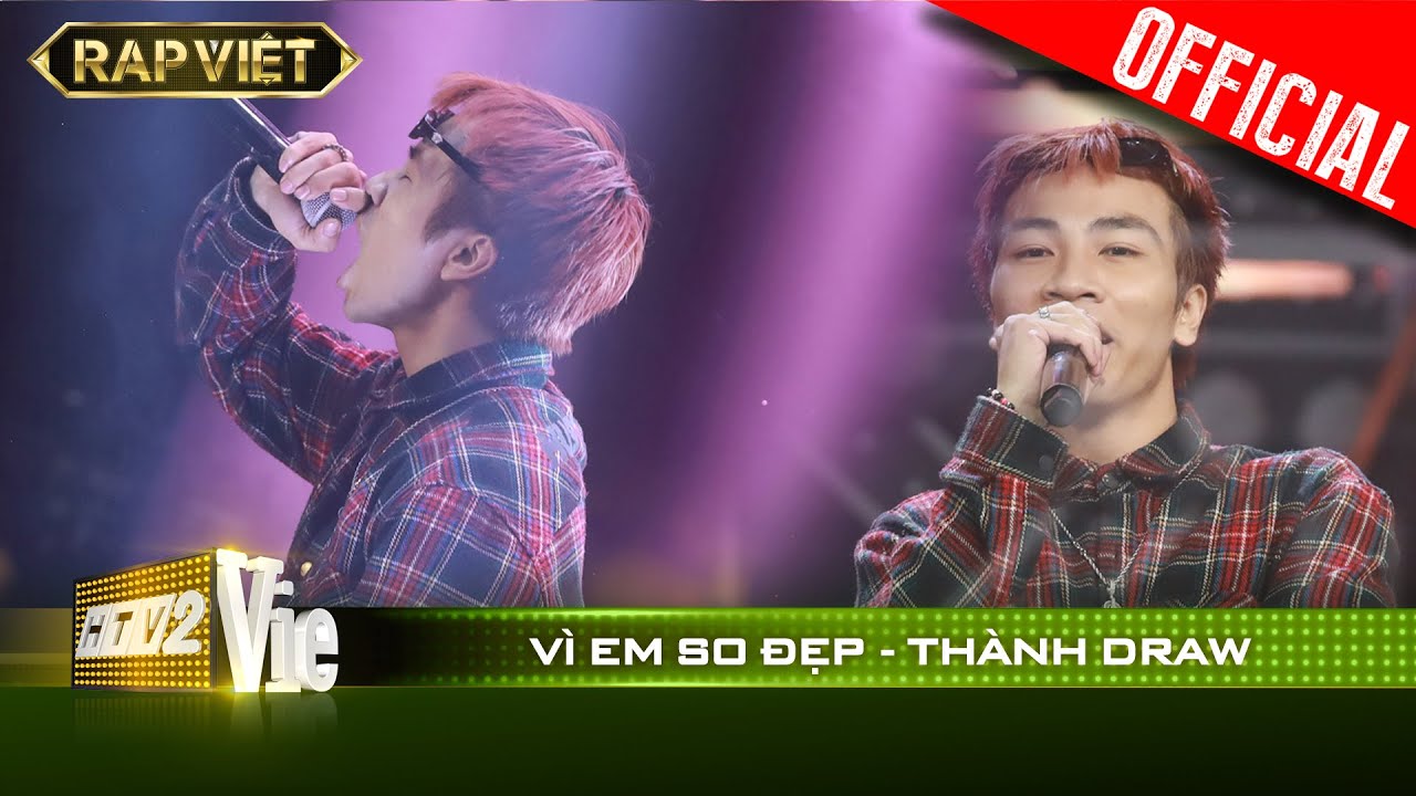 Nghe là rụng với Vì Em So Đẹp của Thành Draw | RAP VIỆT [Live Stage]