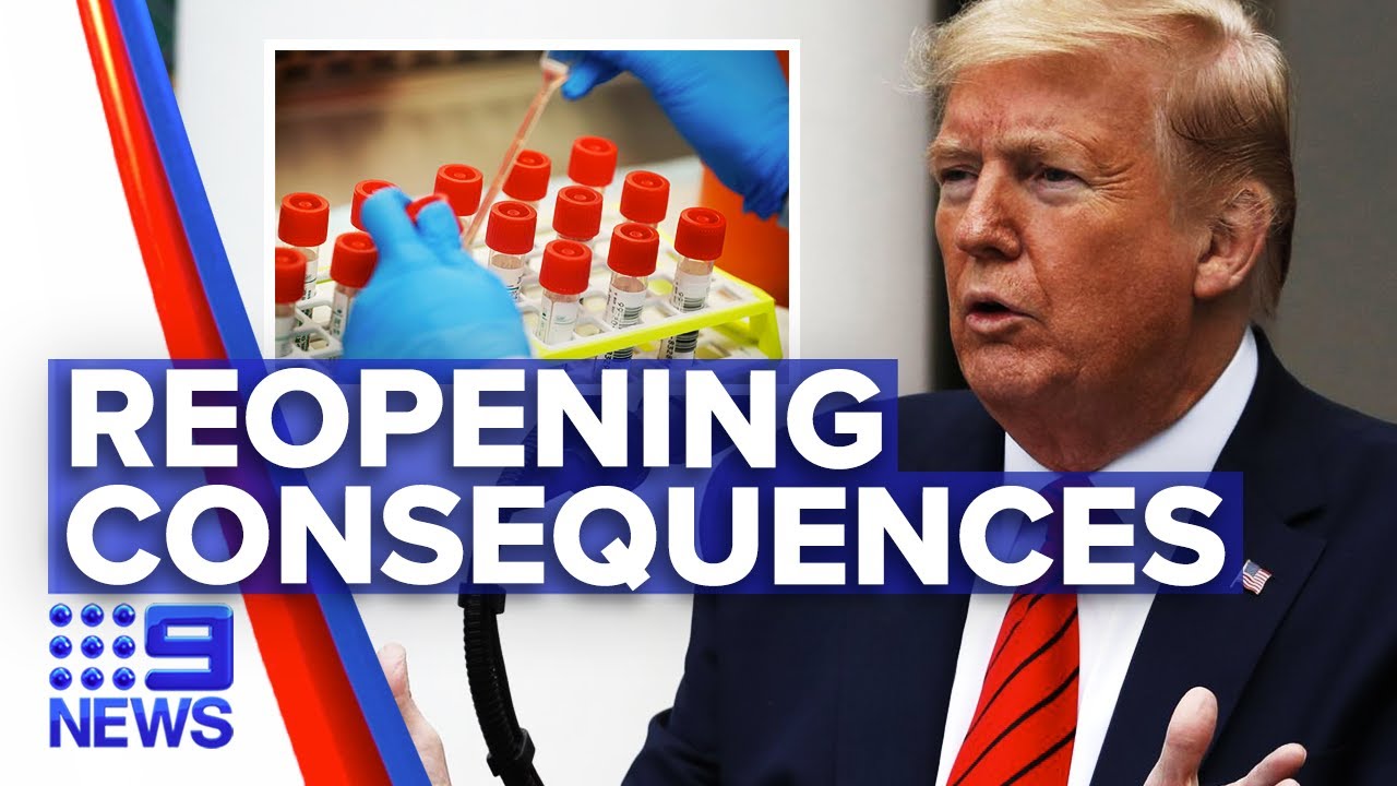 Coronavirus: Trump reopens America as death toll rises | Nine News Australia
