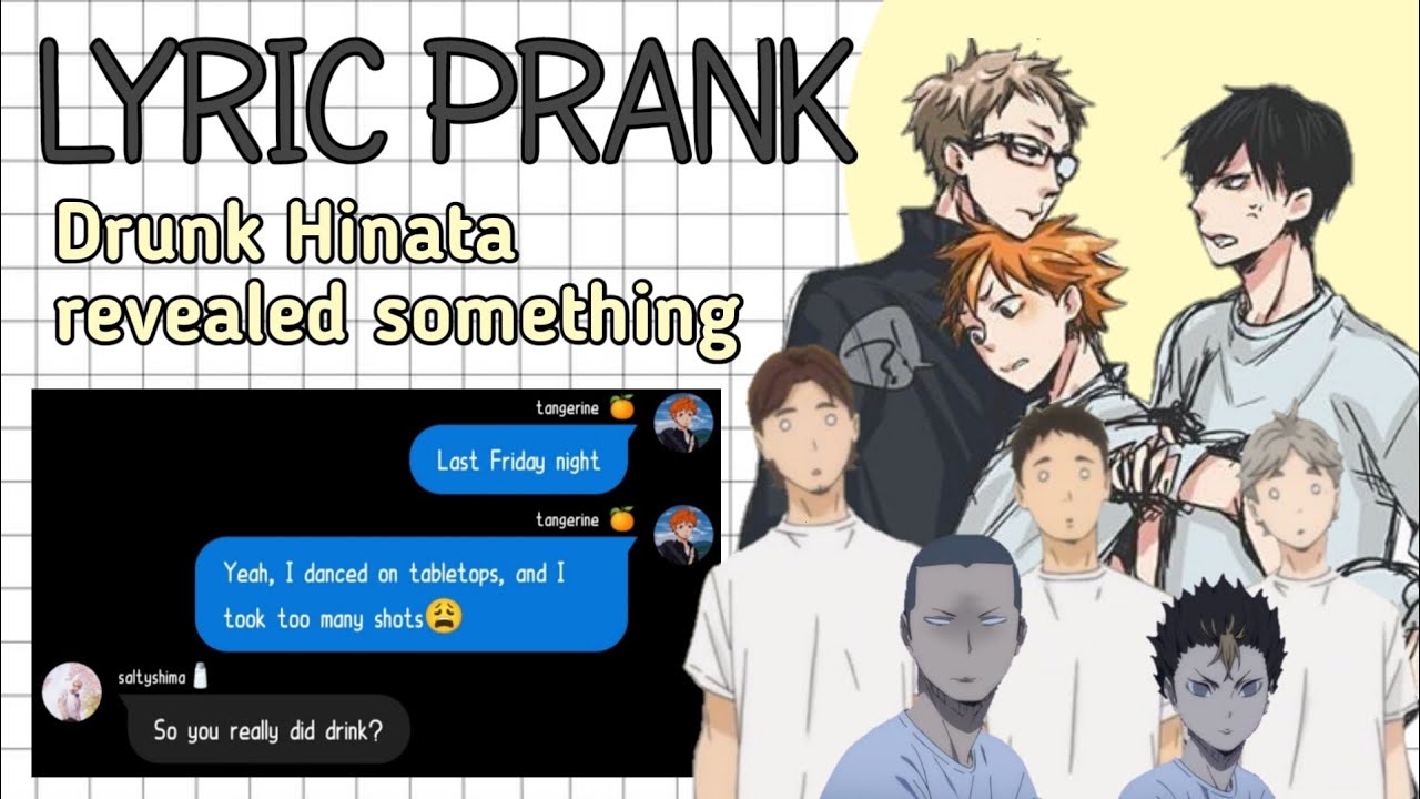 [ HAIKYUU ] Lyric Pranks : Drunk Hinata revealed something | megane.