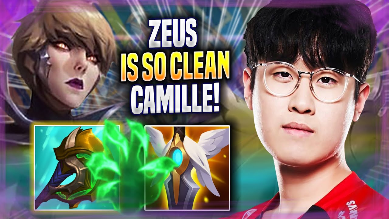 ZEUS IS SO CLEAN WITH CAMILLE! - T1 Zeus Plays Camille TOP vs Fiora! | Season 2022