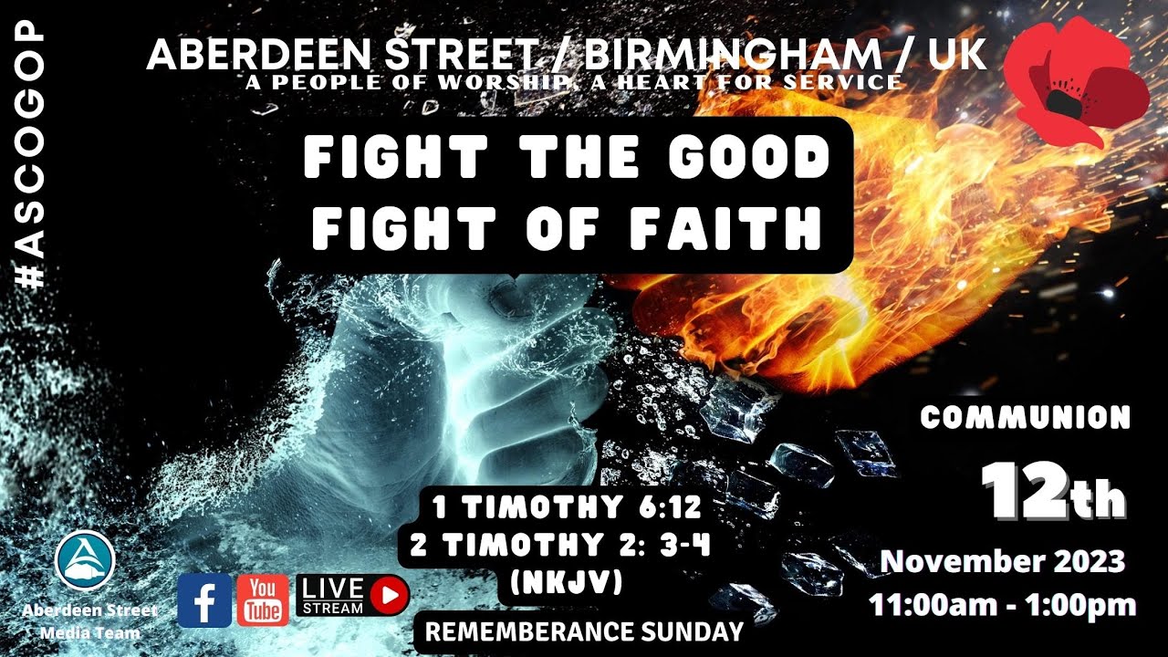 Fight the Good Fight of Faith | Sunday Service 12th November 2023