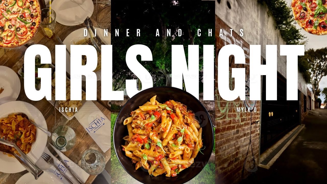 girls night out 🍝 | dinner, dessert & laughter… 🤍🥗 the REALITY of girlhood !