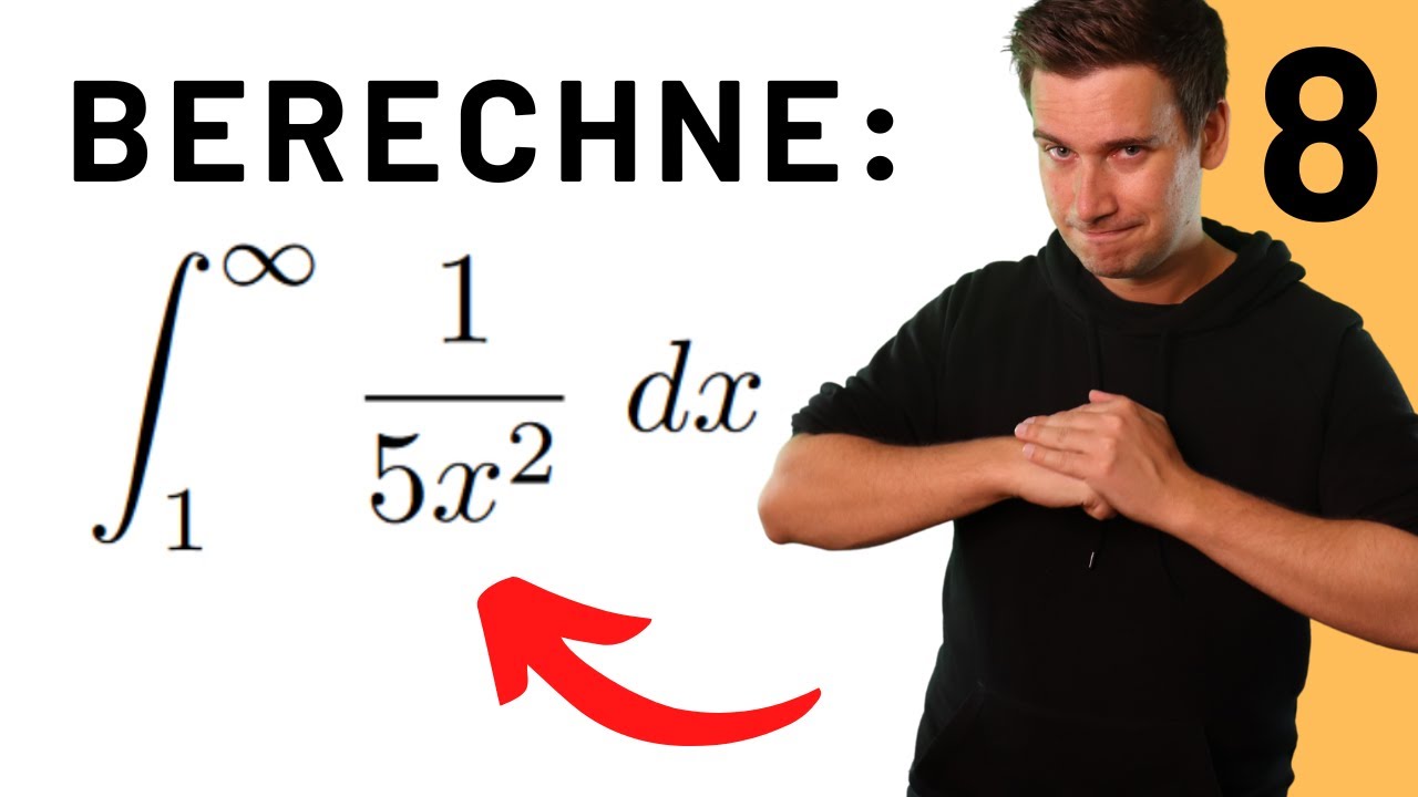 Berechne das UNEIGENTLICHE INTEGRAL | Uneigentliche Integrale Aufgabe 8