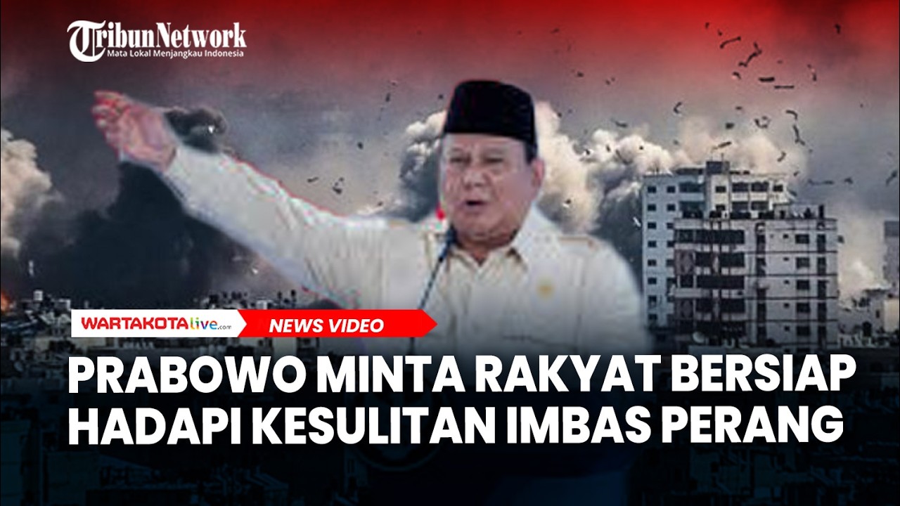 Prabowo Minta Rakyat Bersiap Hadapi Kesulitan Imbas Perang Timur Tengah Makin Memanas