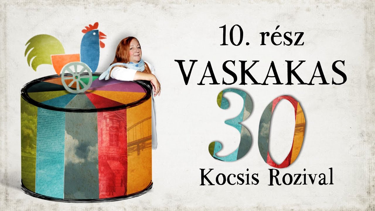 Boldog 750. születésnapot, Győr! - Vaskakas 30!