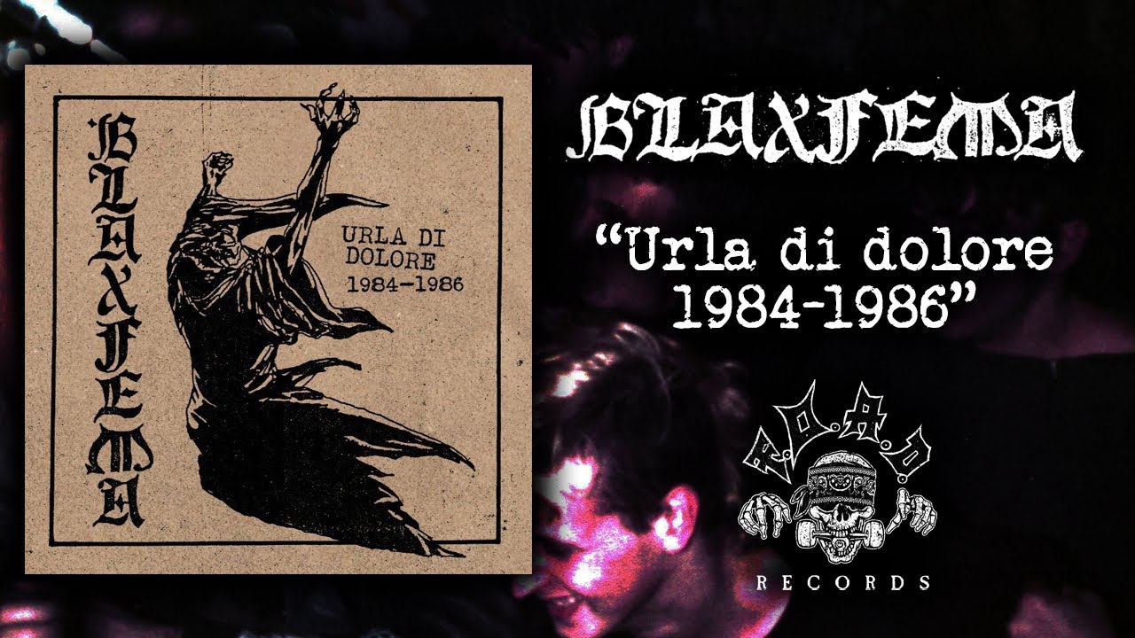 BLAXFEMA - Urla di dolore 1984 - 1986 | LP+CD!