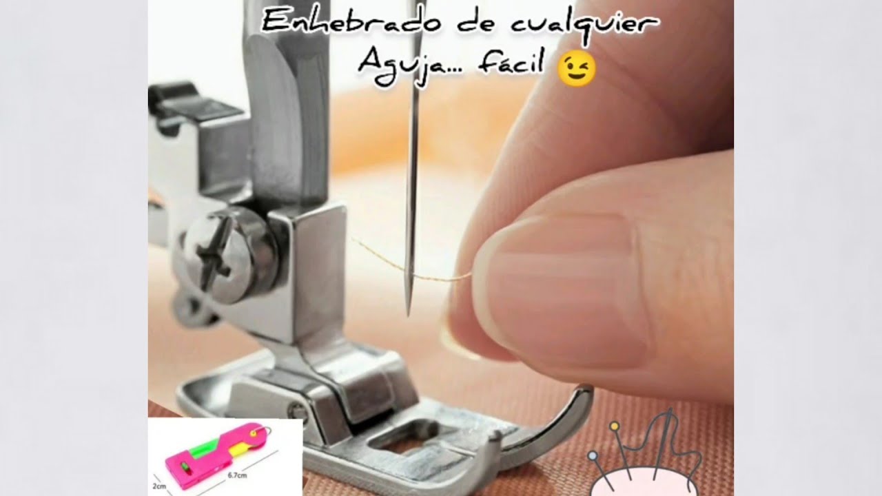 Métodos para Fácil Enhebrado de Agujas - Méthode d'enfilage de l'aiguille très facile