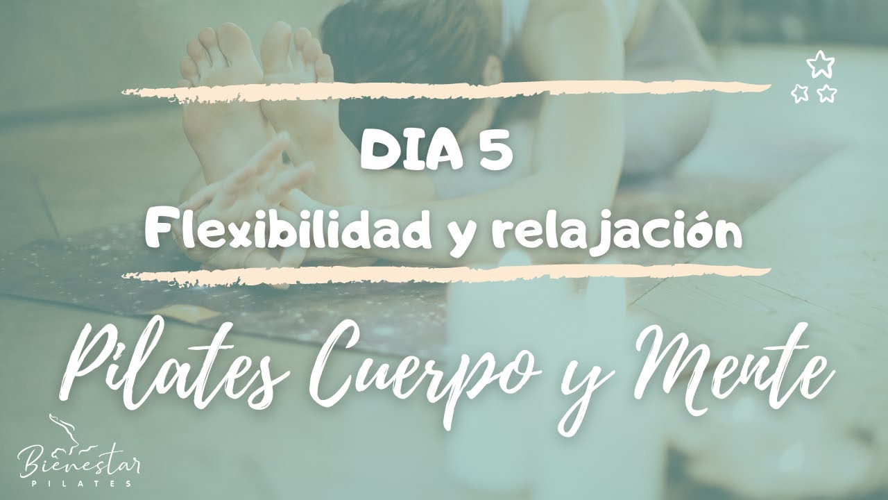 ✔ DIA 5 RETO PILATES CUERPO Y MENTE ❤: ✨Flexibilidad y relajación✨ #retobienestarpilates