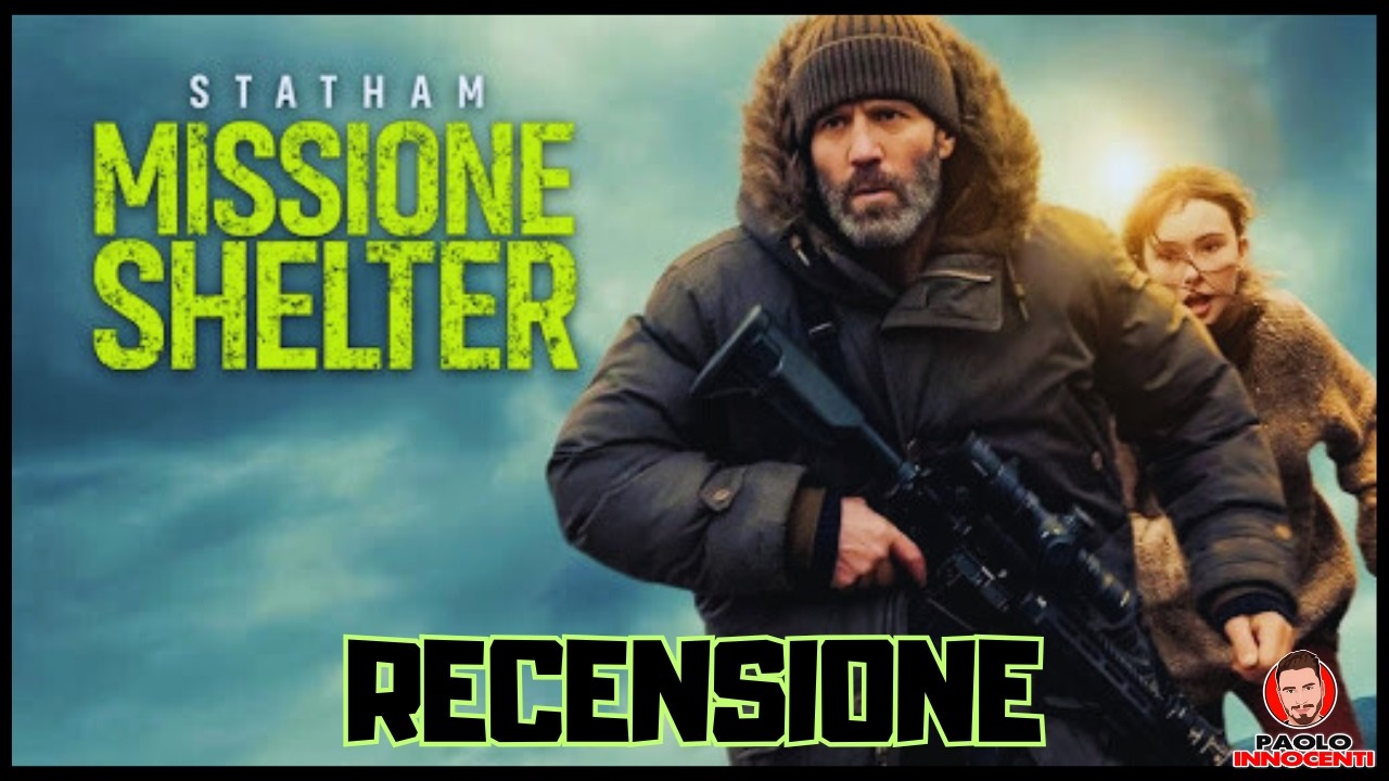 RECENSIONE: MISSIONE SHELTER