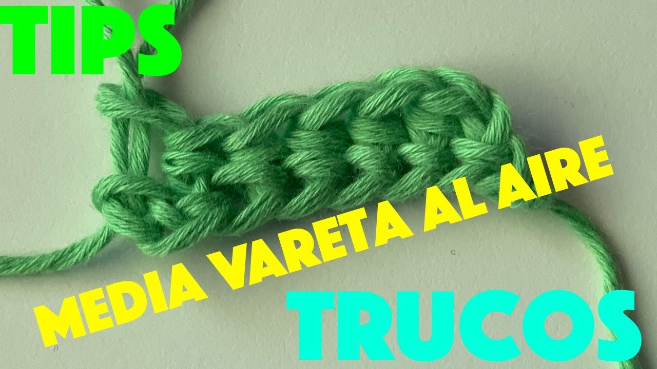 Tip Truco crochet: Cómo hacer media vareta o medio punto alto sin cadena de inicio o en el aire.