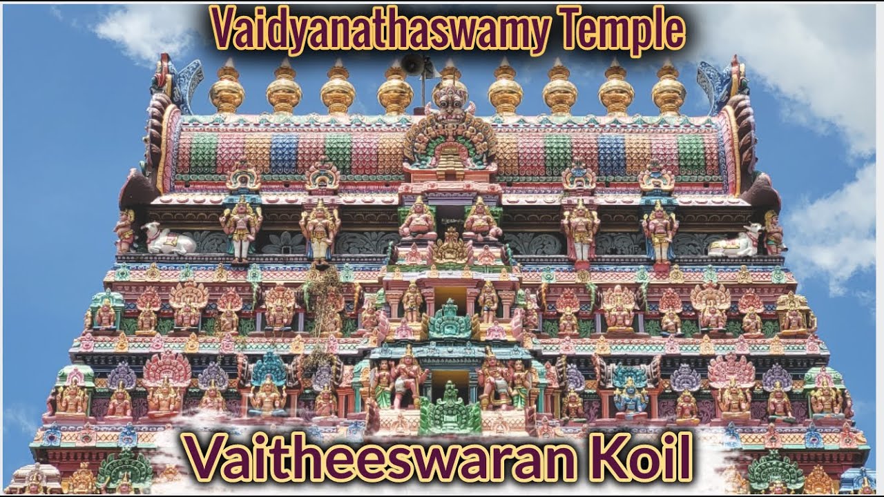 Vaitheeswaran Temple   Tour#12