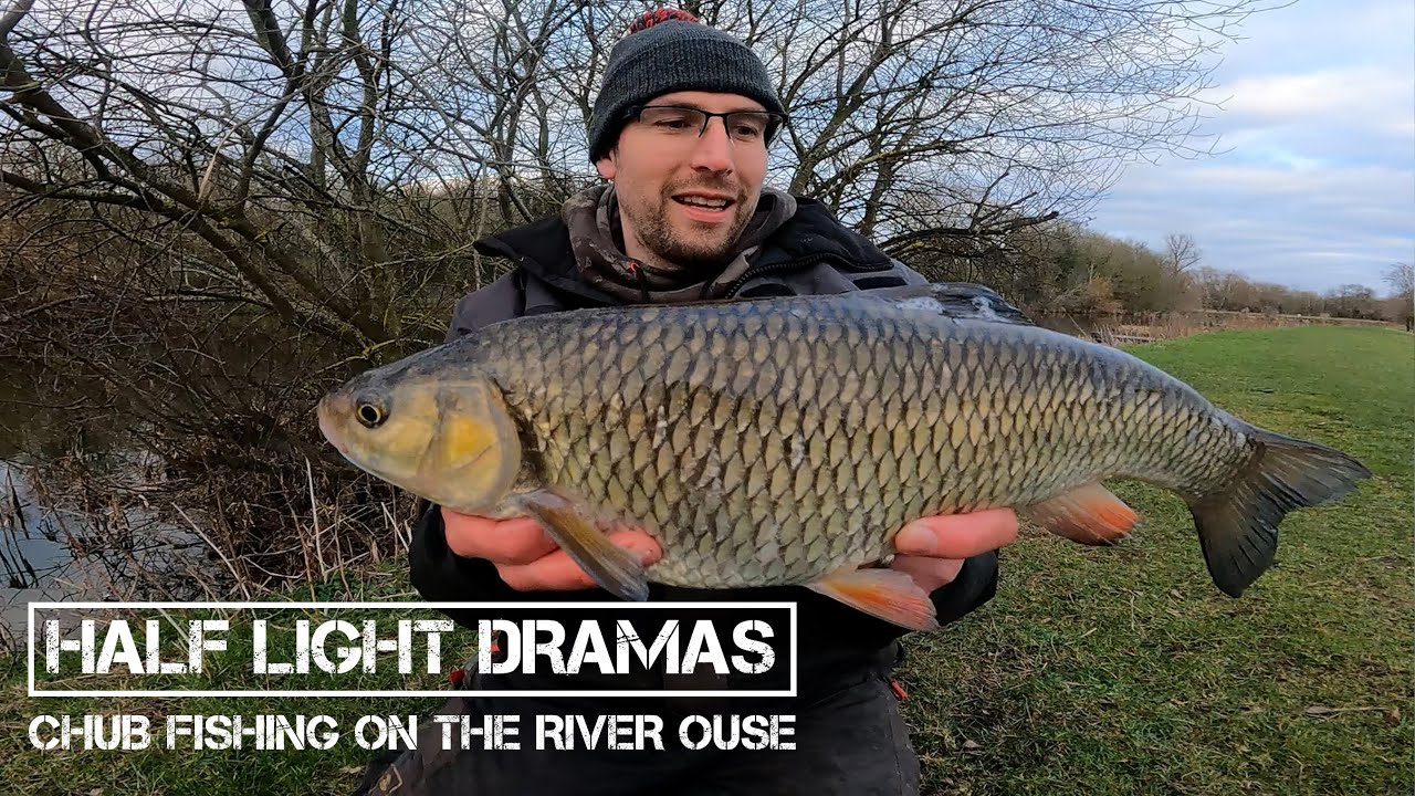 Half Light Dramas - Chub Fishing On The River Ouse
