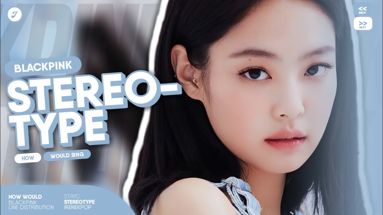 How Would BLACKPINK sing 'Stereotype' (Stayc) | Line Distribution
