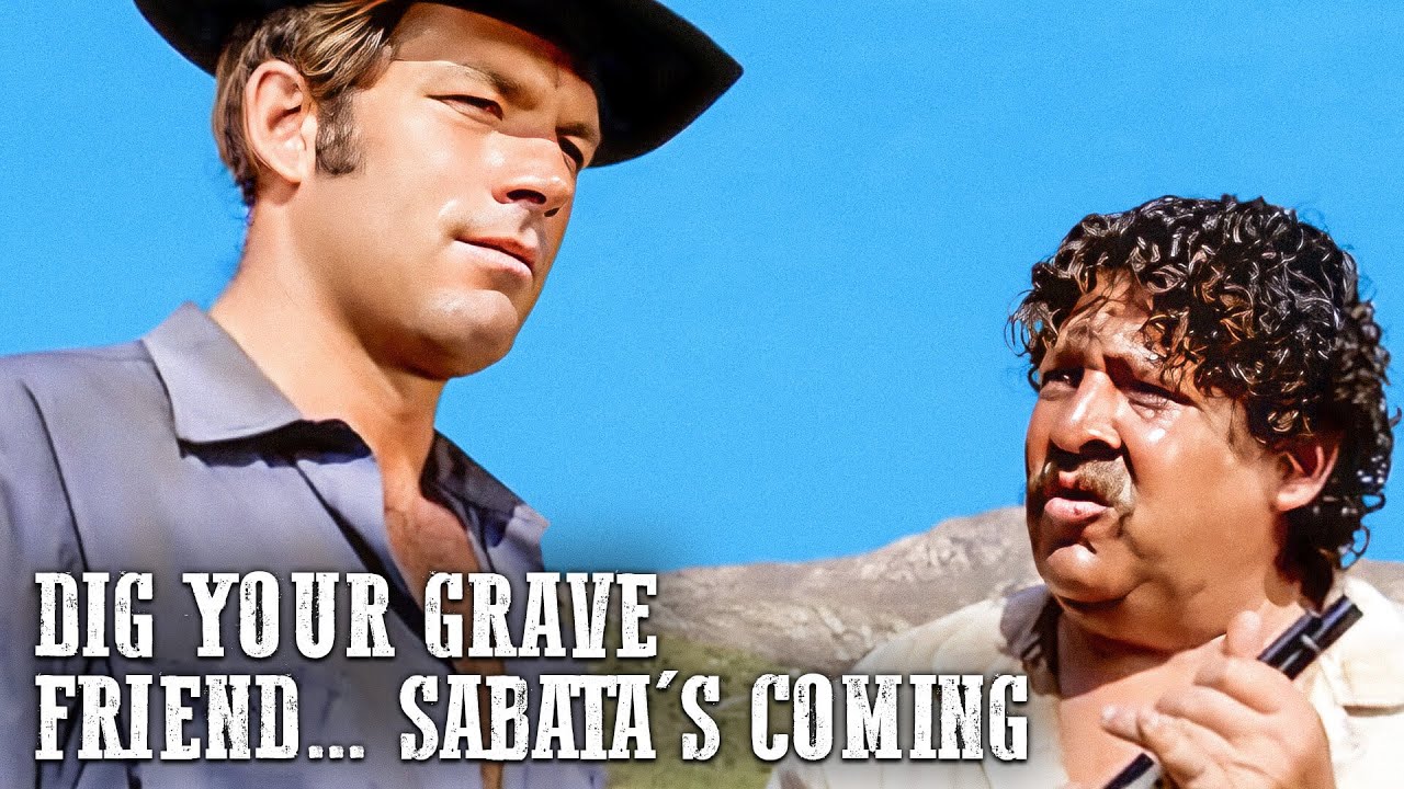 Dig Your Grave Friend... Sabata's Coming | Richard Harrison | Fernando Sancho