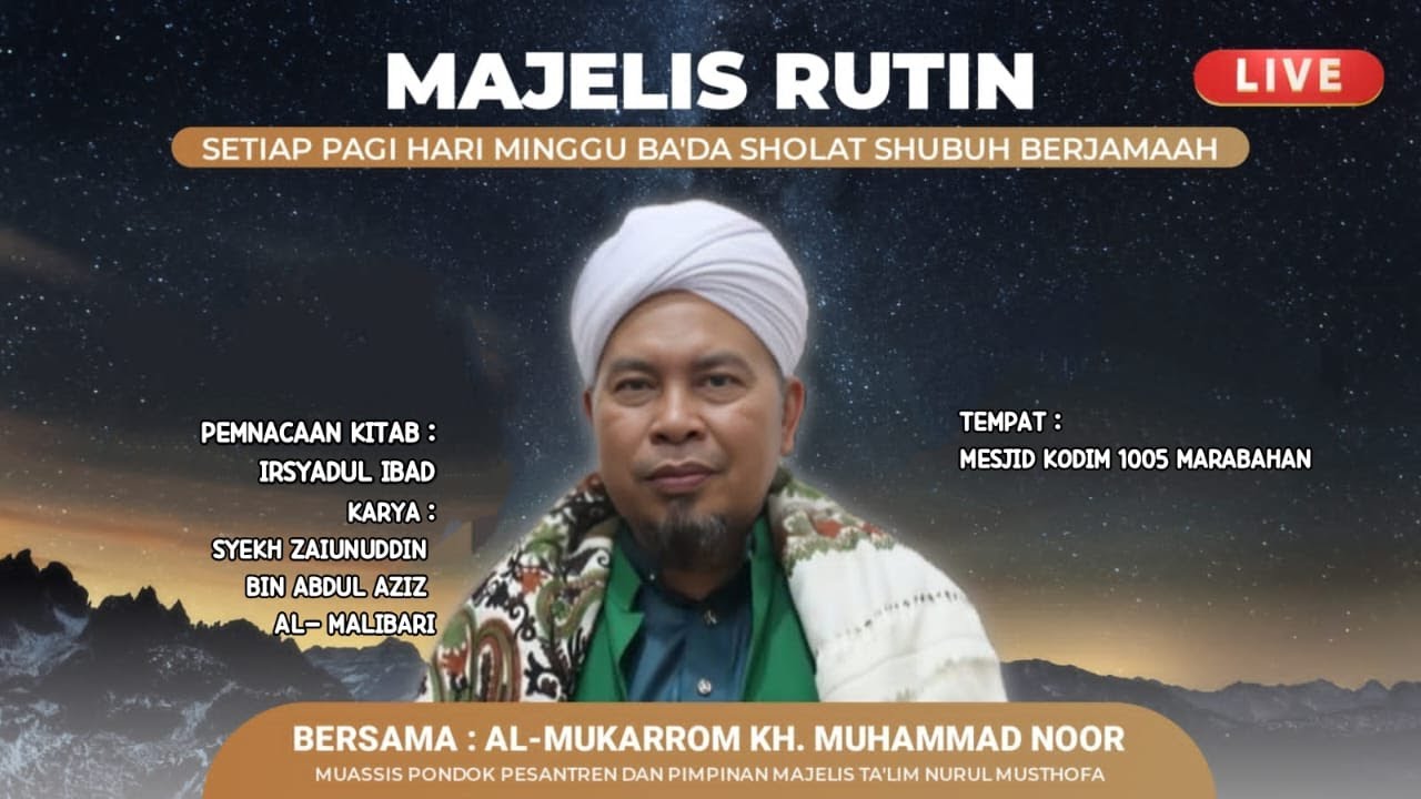 🔴( Live )Kajian Rutin | Kitab  Irsysdul Ibad | Bersama Al Mukarrom KH. Muhammad Noor