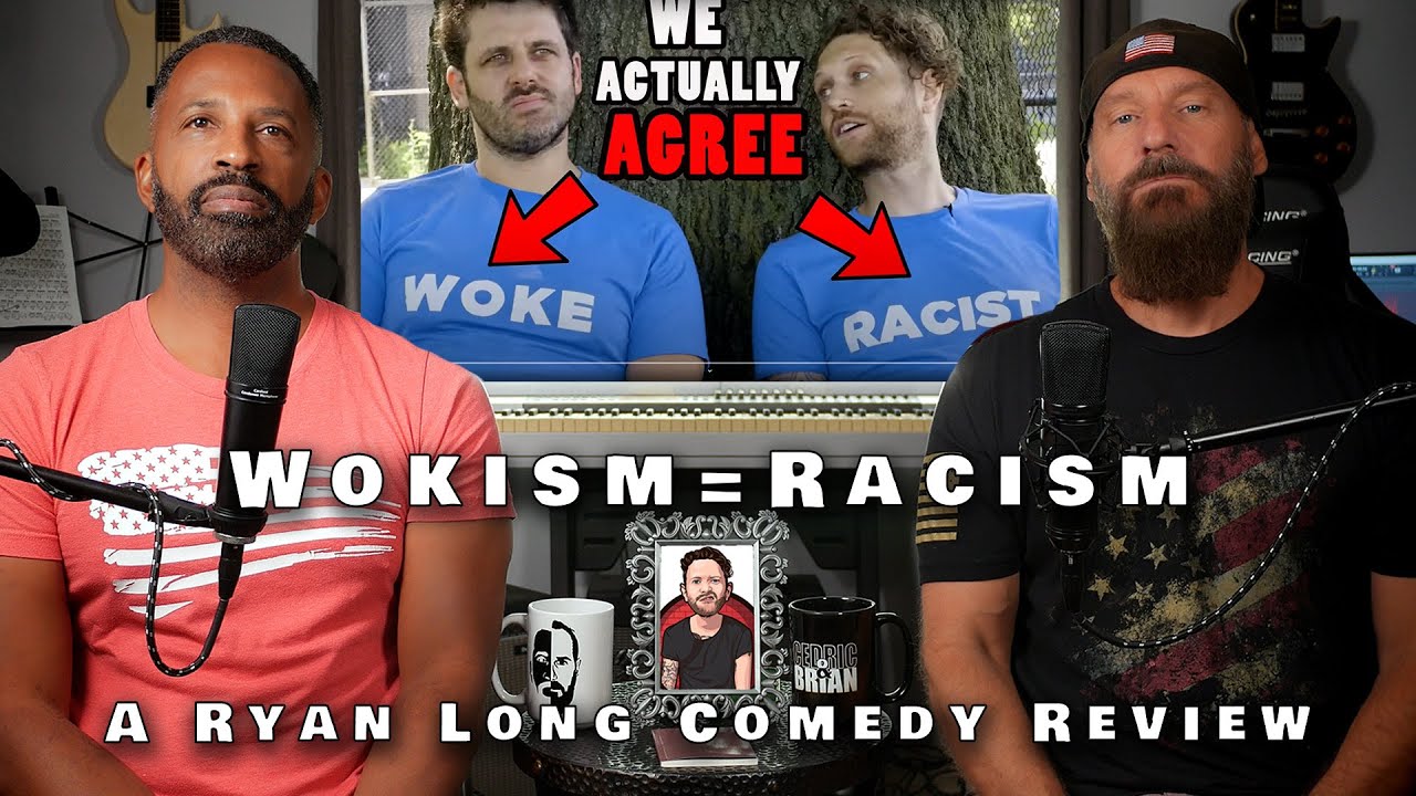 Wokism equals Racism, A Ryan Long Comedy Review