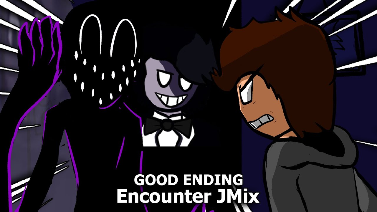 ENCOUNTER JMIX - Good Ending +FLP (Collab with @mrkndle3057 and @cardizzle7093 )