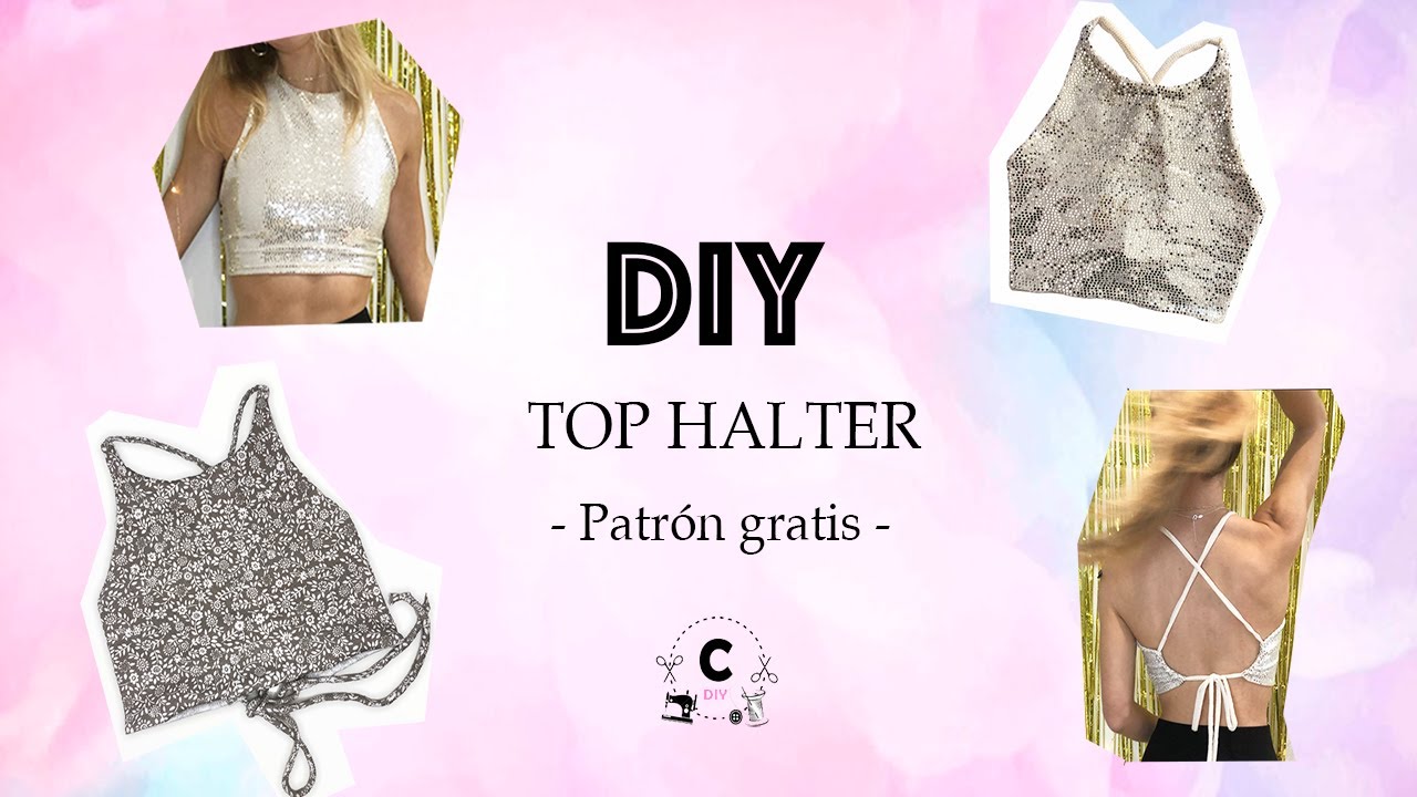 Tutorial #6: Como hacer un top halter con ¡PATRÓN GRATIS!