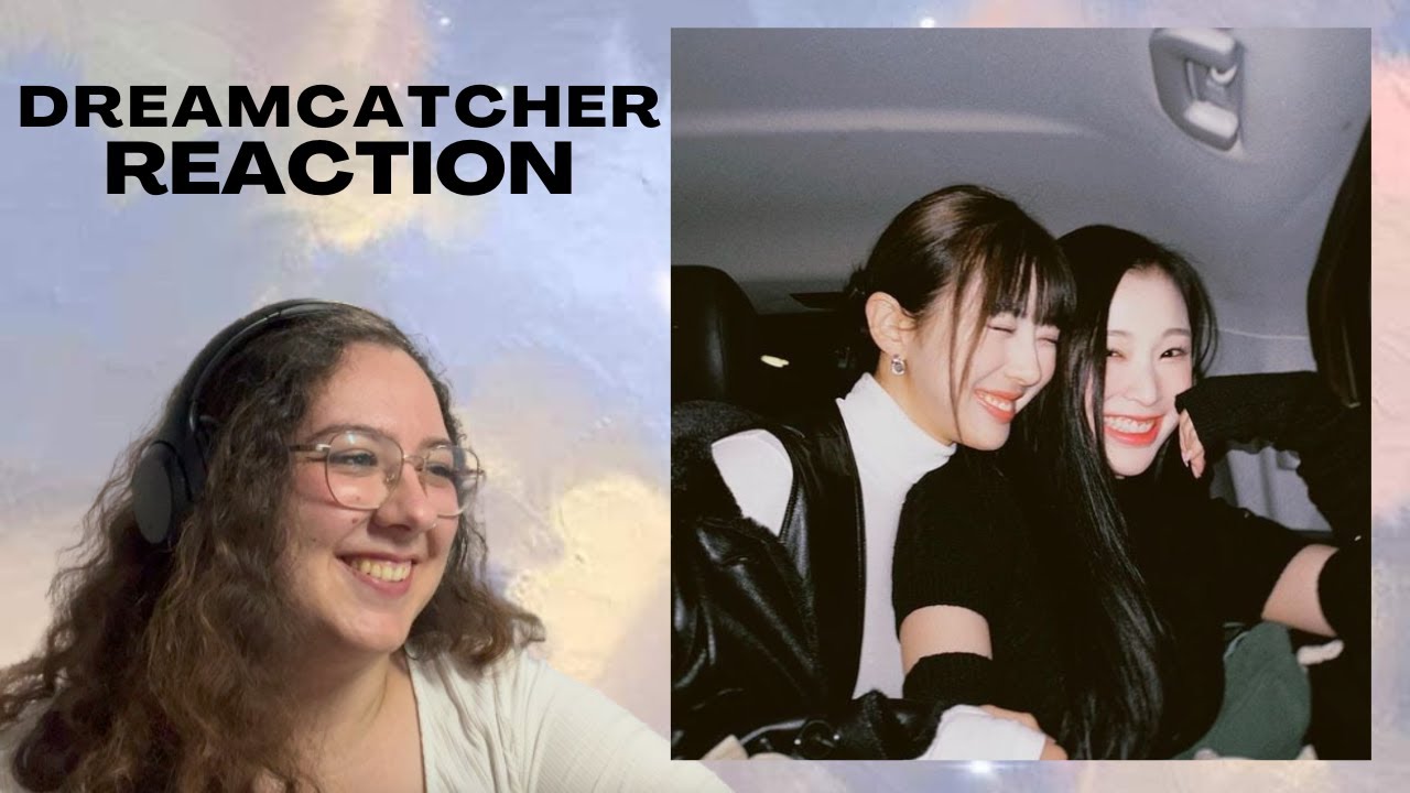 [DREAMCATCHER] Yoohyeon and Gahyun’s chemistry | REACTION