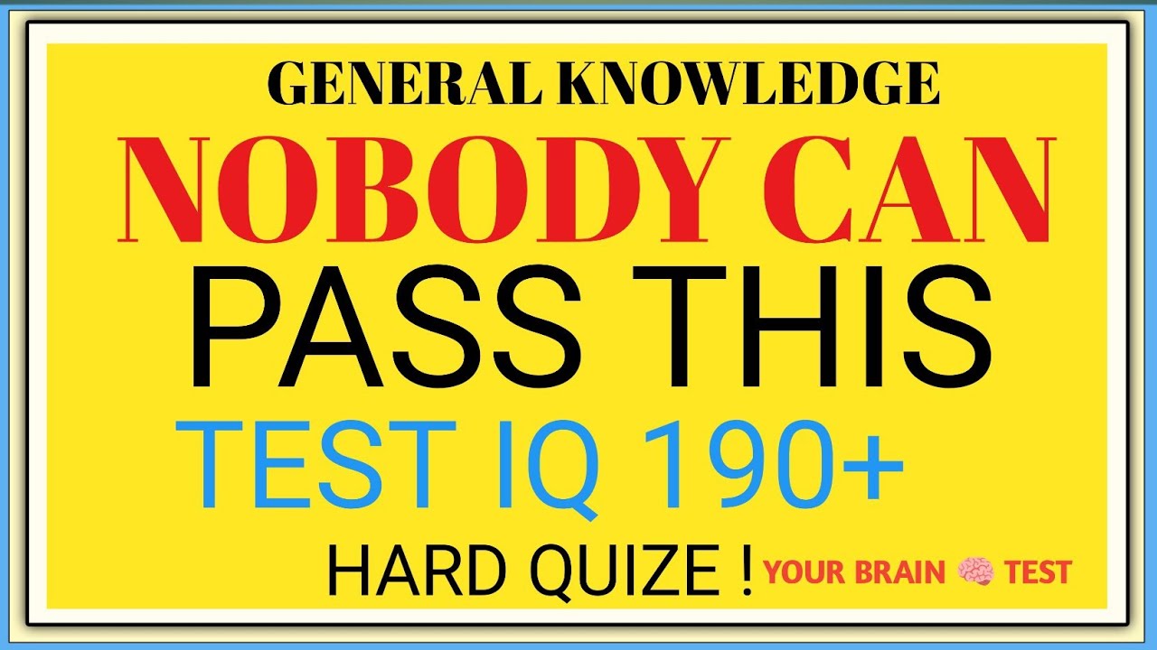 NOBODY CAN PASS THIS TEST IQ 190+ HARD QUIZE! TEST YOUR BRAIN 🧠