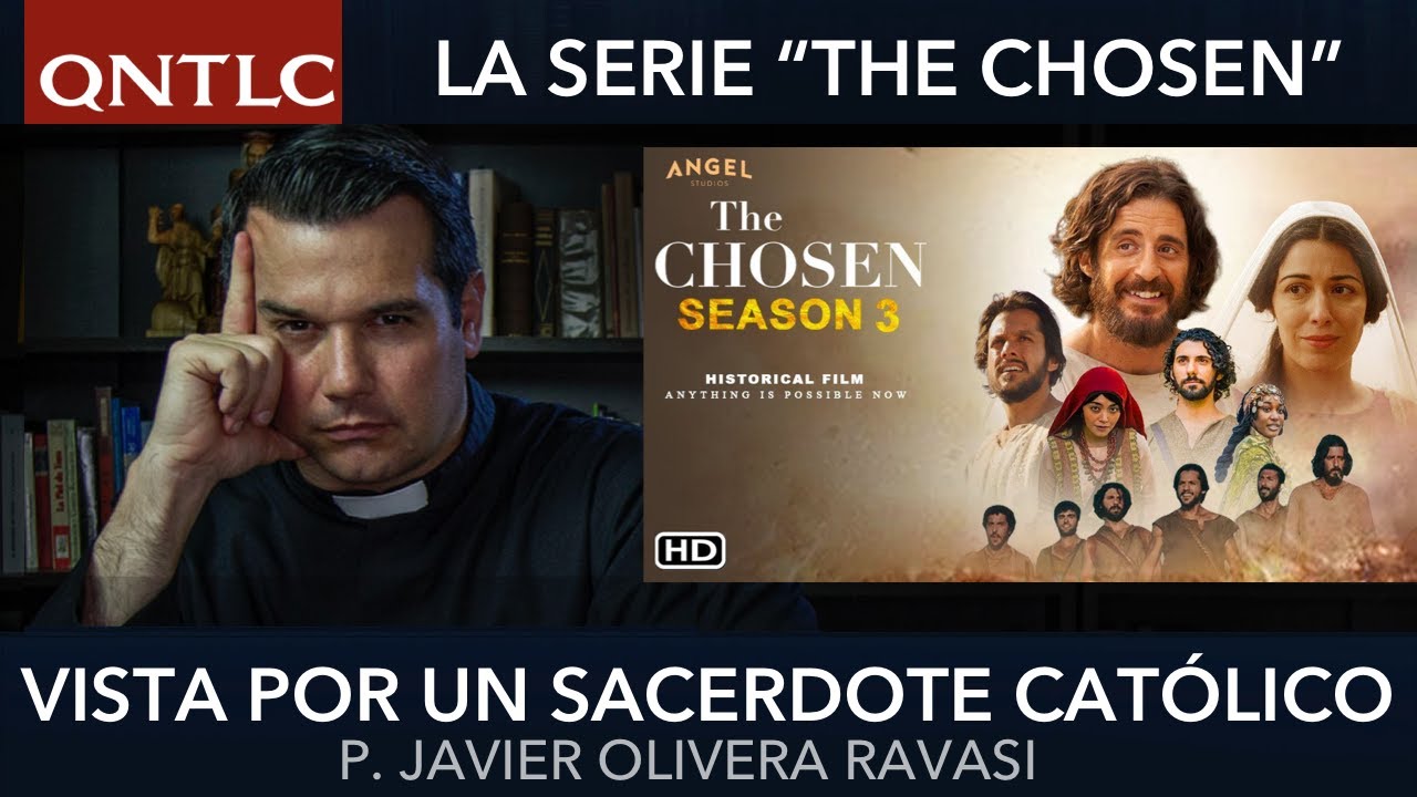 THE CHOSEN, vista por un SACERDOTE CATÓLICO