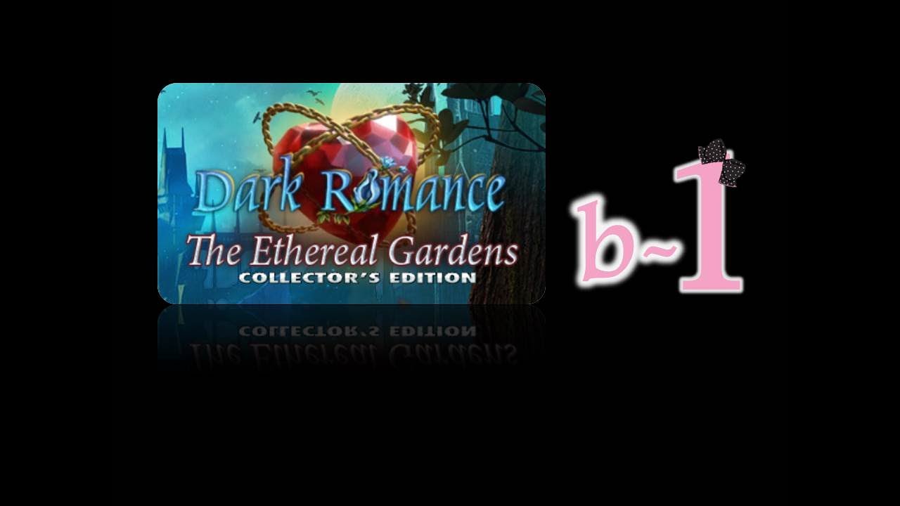 Dark Romance 11: The Ethereal Gardens (CE) - Bonus Ep1