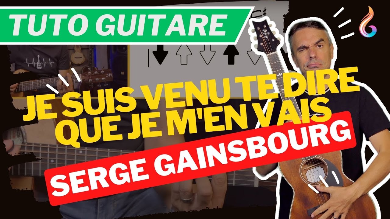 Je suis venu te dire… guitare - Tutoriel complet
