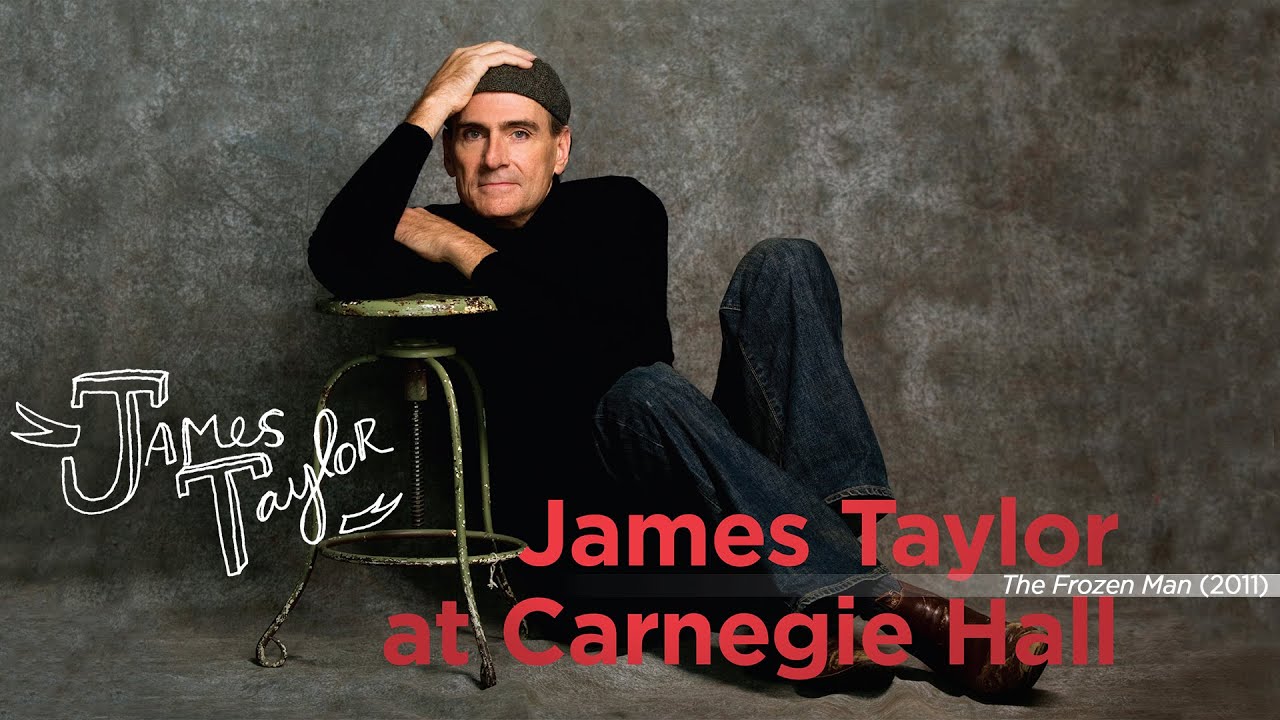 James Taylor - The Frozen Man (Live at Carnegie Hall, 4/12/2011)