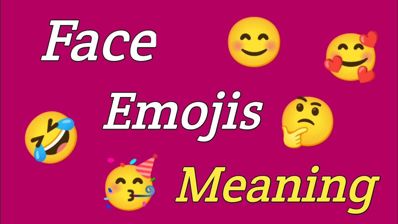 Mastering Face Emojis 😝 / Their Kinds 