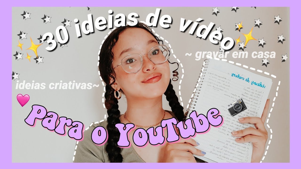 • 30 ideias de vídeos PARA YOUTUBERS -  canal aesthetic 💗🎥⌨•