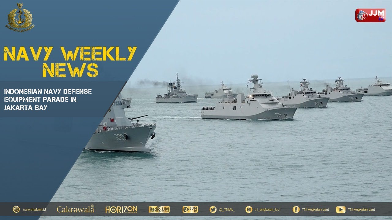 Еженедельные новости ВМС &mdash; парад оборонной техники ВМС Индонезии в заливе Джакарт