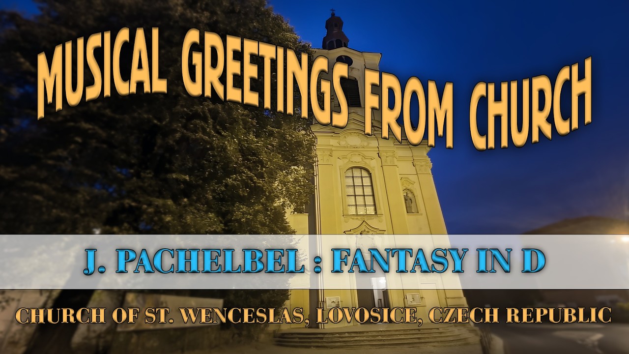 johann pachelbel : fantasy d minor, schiffner organ, lovosice, live. musical greetings from czech.
